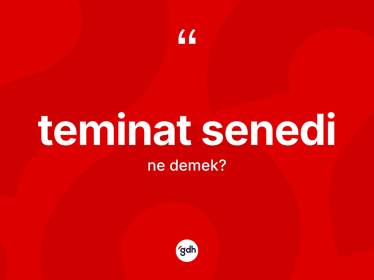 Teminat senedi kelimesinin tanımı nedir? Teminat senedi kelimesinin özellikleri nelerdir?