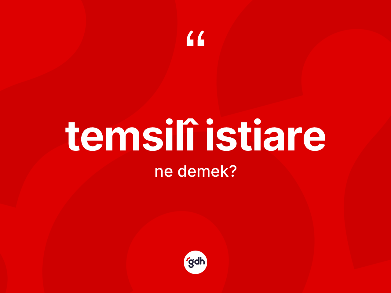 Temsilî istiare kelimesi ne demek? Temsilî istiarenin kısaca tanımı nedir?
