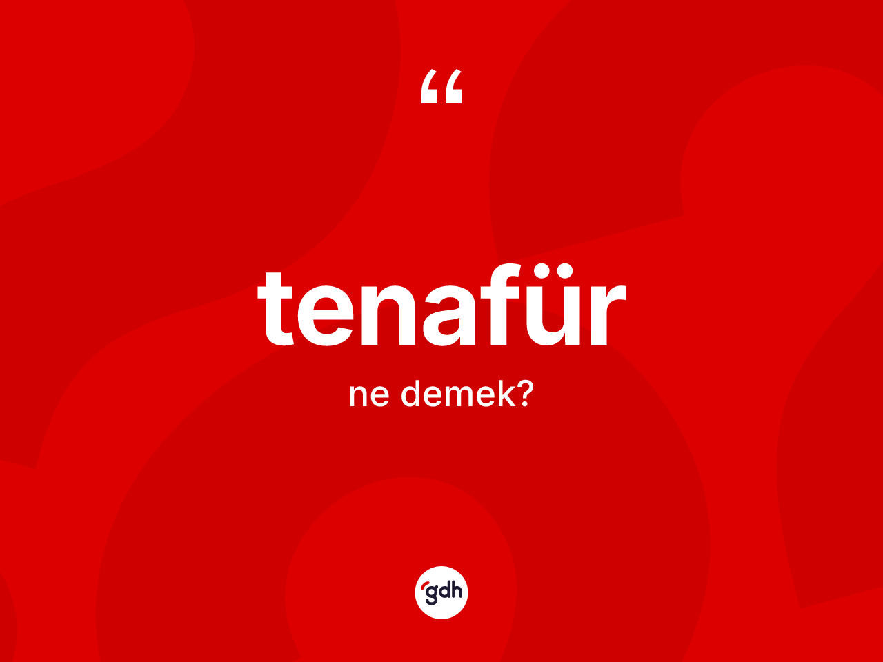 Tenafür kelimesinin anlamı nedir? Tenafürün TDK'ya göre anlamı nedir?
