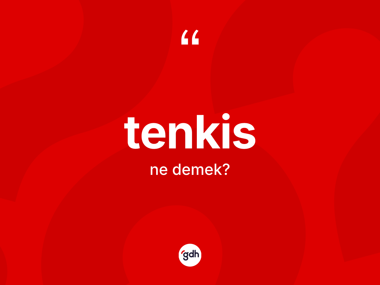 Tenkis ne demek? Tenkisin TDK'ya göre anlamı nedir?