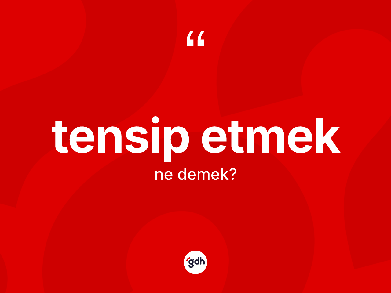 Tensip etmek ifadesi ne demek? Tensip etmek ifadesinin özellikleri nelerdir?