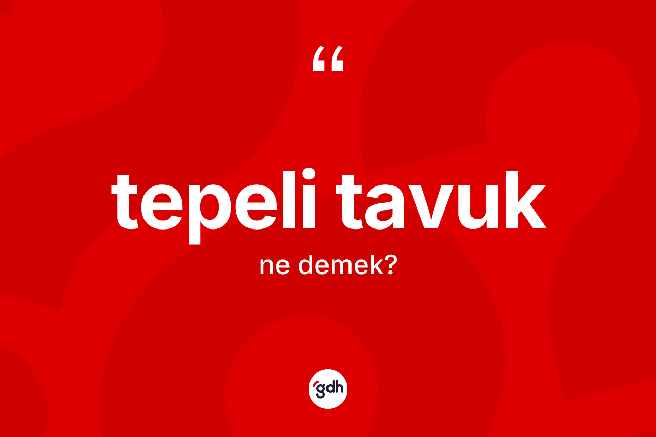 Tepeli tavuk nedir?