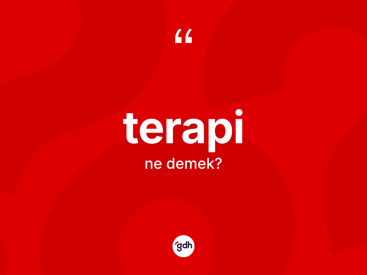Terapi kelimesinin anlamı nedir? Terapinin TDK'ya göre anlamı nedir?