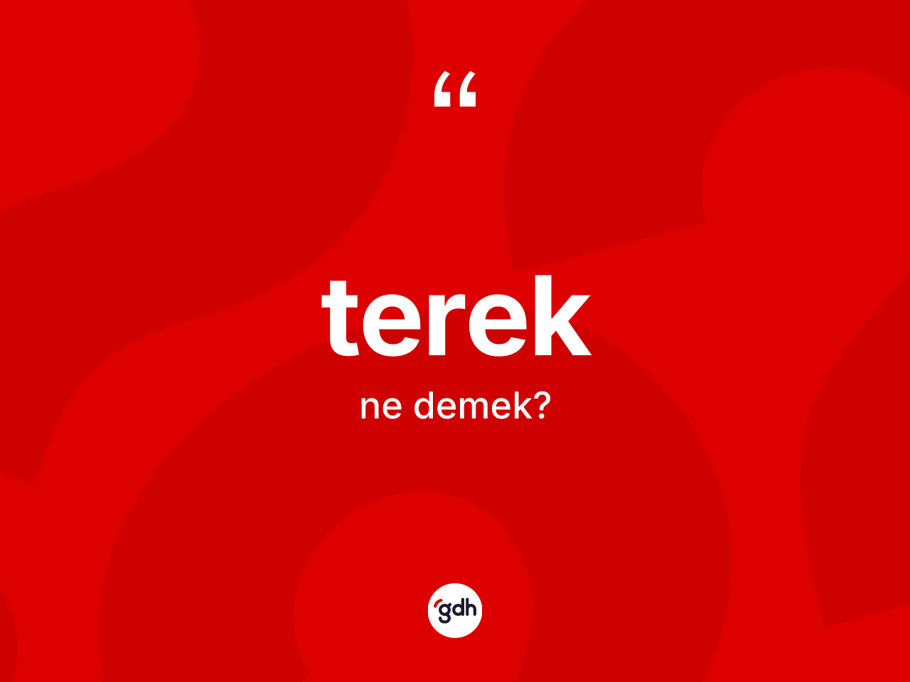 Terek ne demek? Tereğin halk arasındaki kullanımı nasıldır?