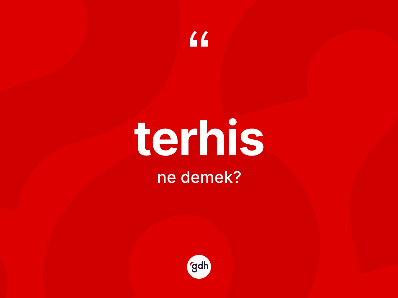 Terhis kelimesinin tanımı nedir? Terhis kelimesinin kaç farklı anlamı var?