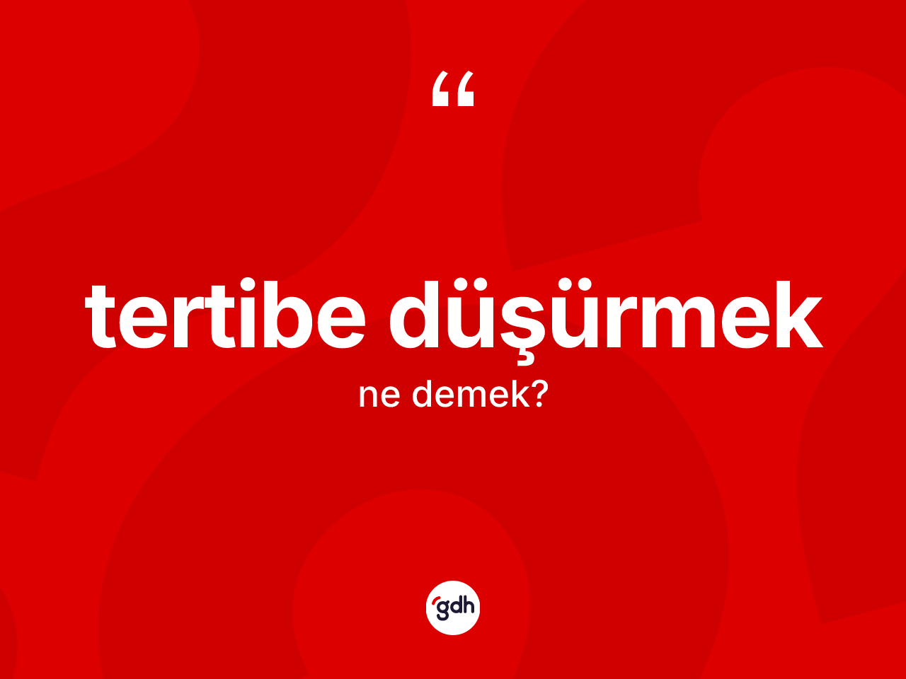Tertibe düşürmek sözü ne demek? Tertibe düşürmek ifadesi hangi durumlarda kullanılır?