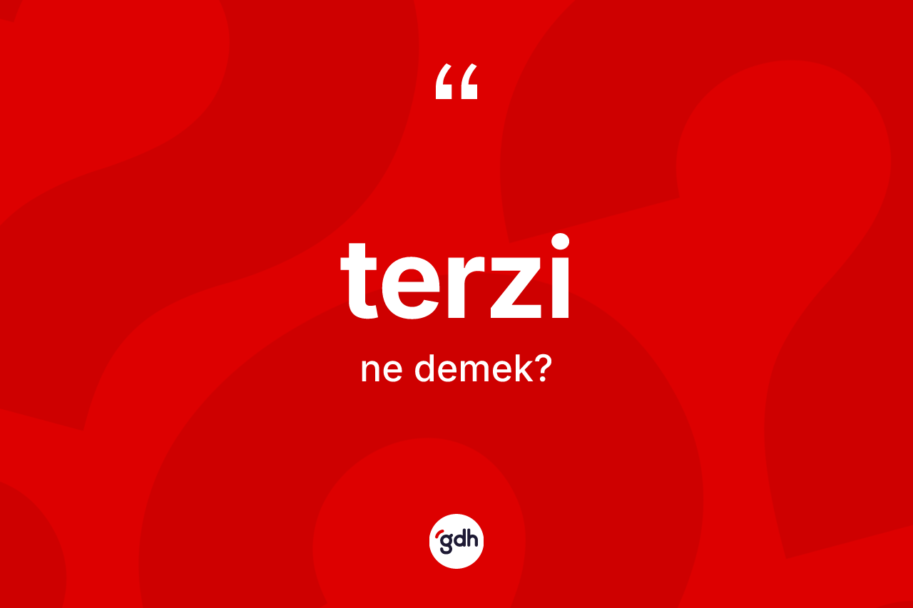 Terzi ne anlama gelir?