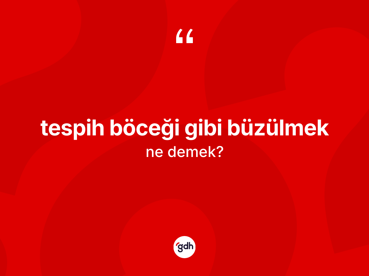 Tespih böceği gibi büzülmek nedir? Tespih böceği gibi büzülmek ifadesinin sözlük anlamı nedir?