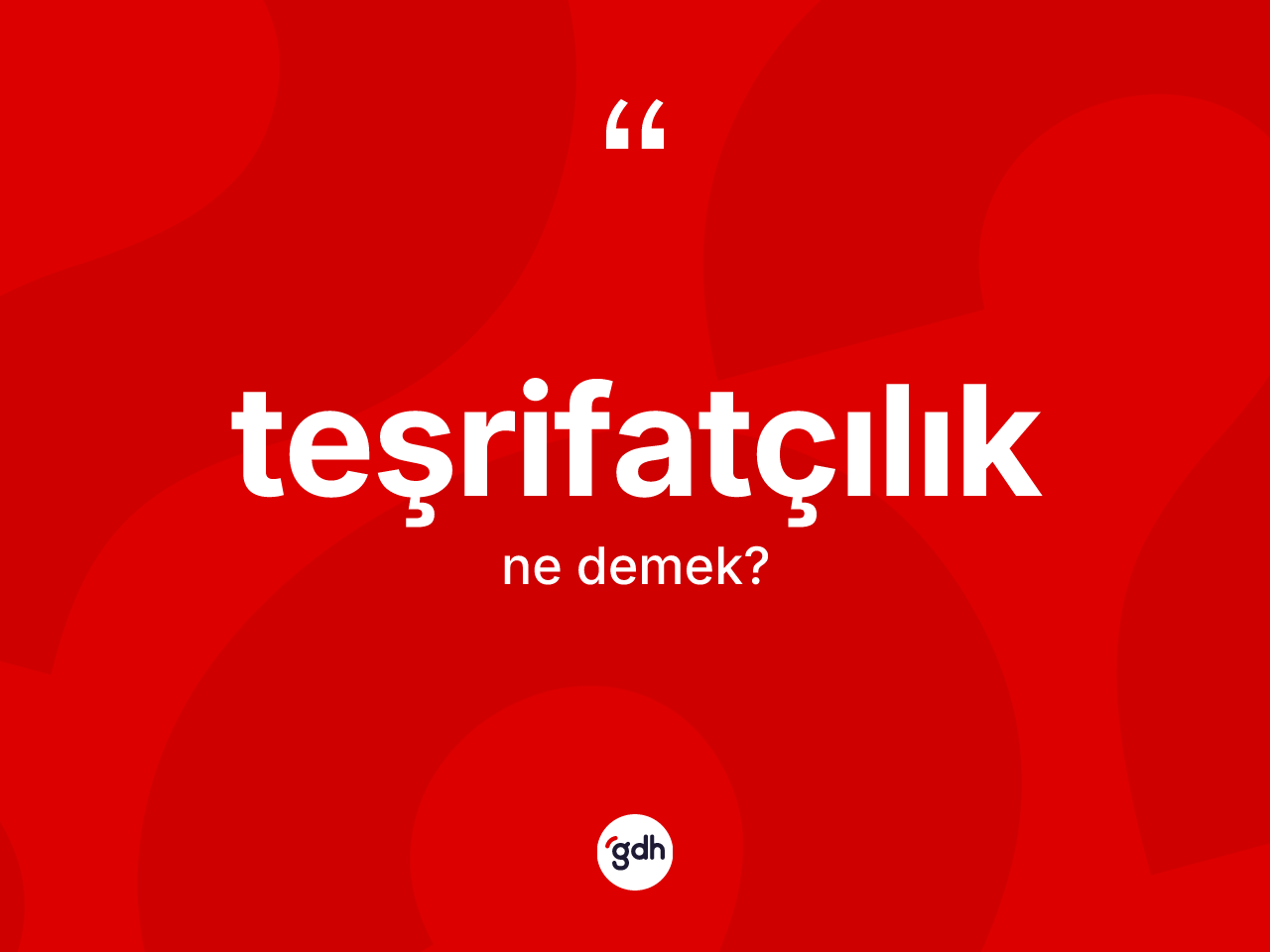 Teşrifatçılık kelimesinin tanımı nedir? Teşrifatçılığın TDK'ya göre anlamı nedir?