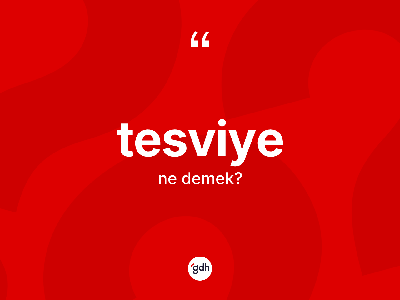 Tesviye kelimesi nedir? Tesviyenin halk arasındaki kullanımı nasıldır?