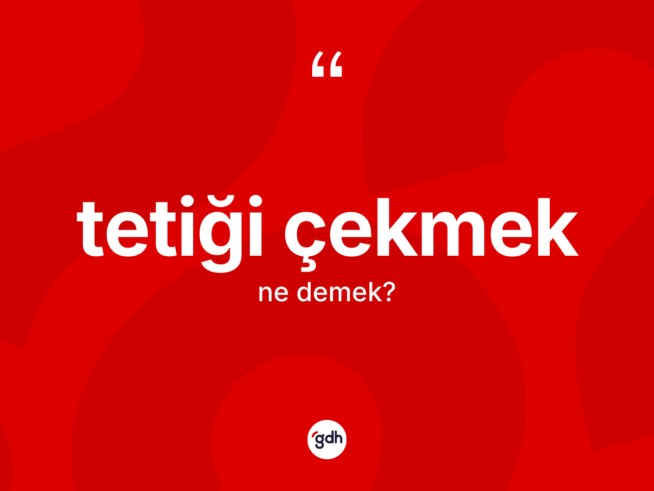 Tetiği çekmek sözü neyi anlatır? Tetiği çekmek ifadesi nerede kullanılır?