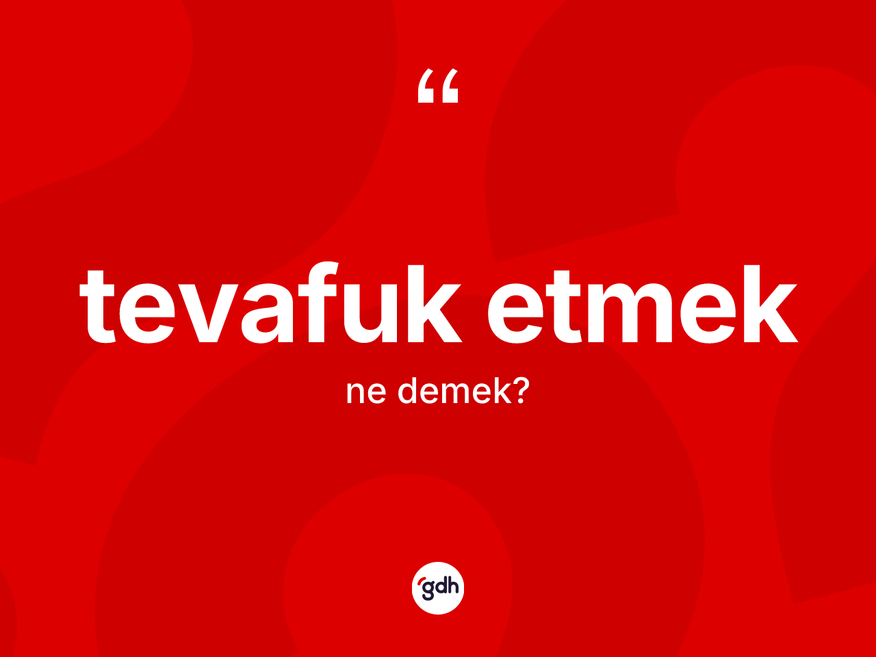 Tevafuk etmek ifadesinin anlamı nedir? Tevafuk etmek sözünün TDK tanımı nedir?