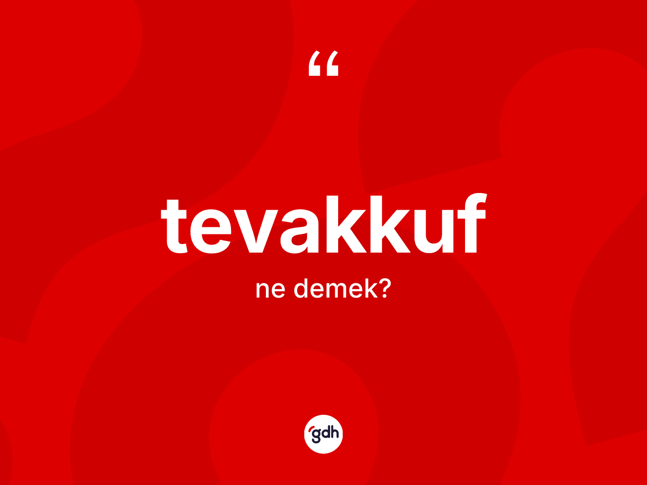 Tevakkuf kelimesinin sözlükteki tanımı nedir? Tevakkuf kelimesinin TDK anlamı nedir?