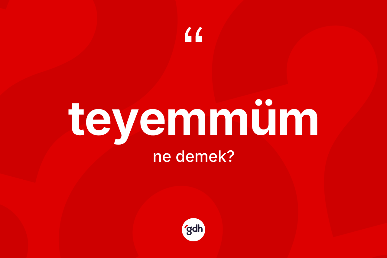 Teyemmüm kelimesi nedir? Teyemmüm kelimesinin kaç farklı anlamı var?