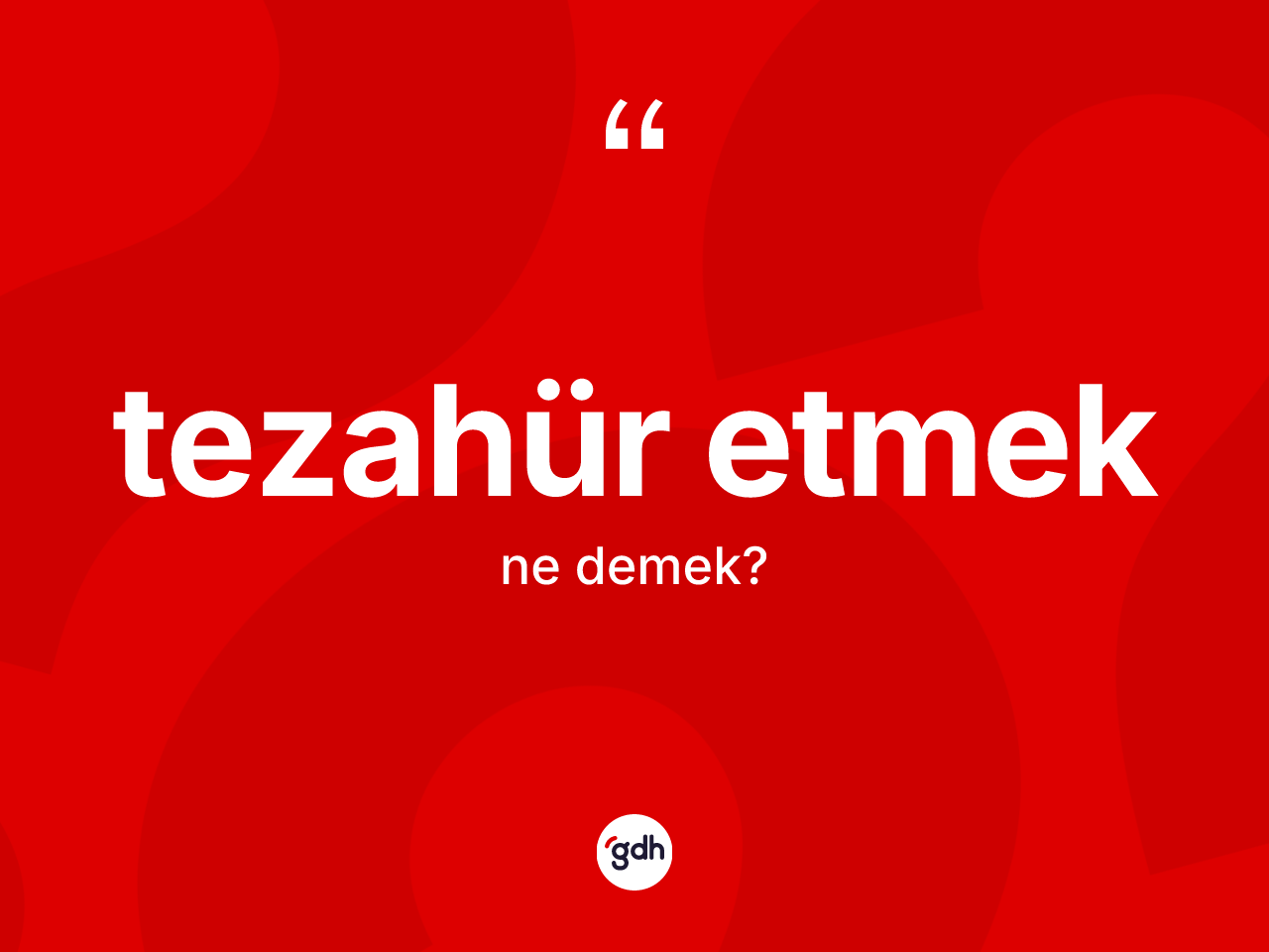 Tezahür etmek ifadesinin anlamı nedir? Tezahür etmek ifadesinin TDK anlamı nedir?