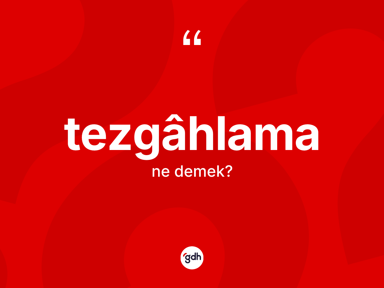 Tezgâhlama kelimesinin anlamı nedir? Tezgâhlamanın TDK'ya göre anlamı nedir?