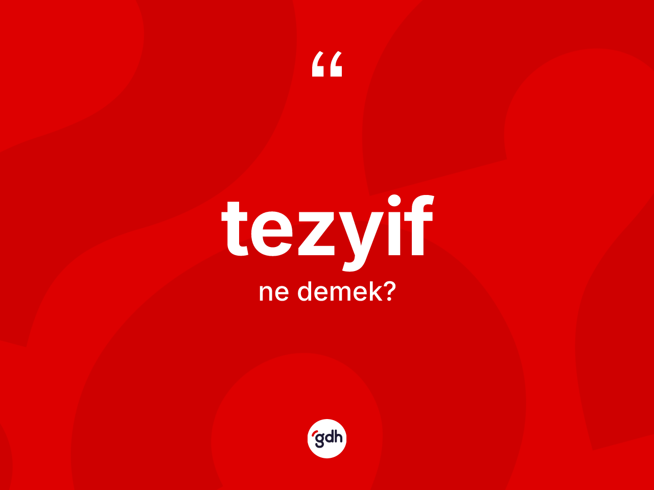 Tezyif kelimesinin tanımı nedir? Tezyif kelimesinin TDK'ya göre açıklaması nedir?