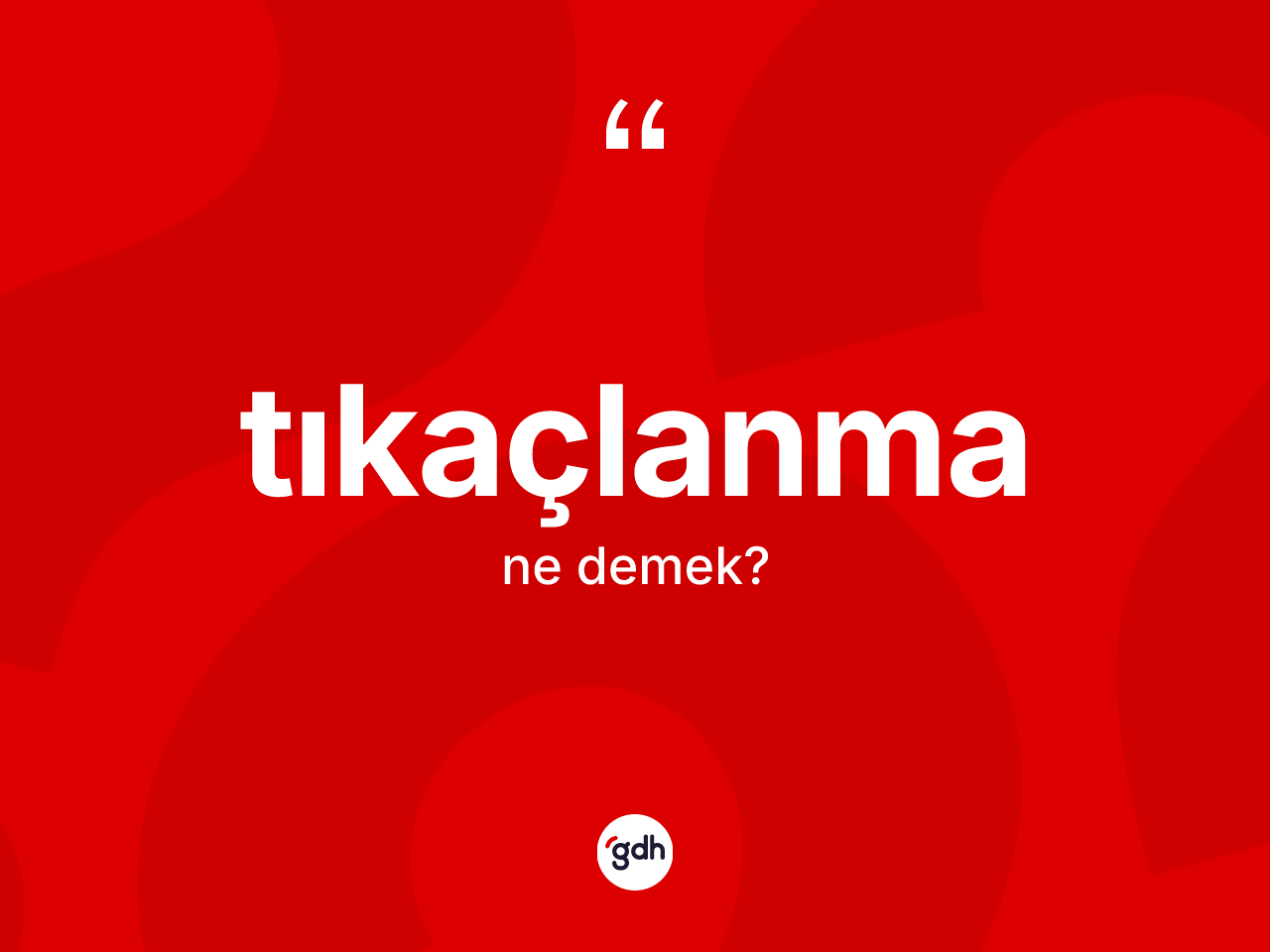 Tıkaçlanma kelimesinin tanımı nedir? Tıkaçlanma kelimesinin kaç farklı anlamı var?