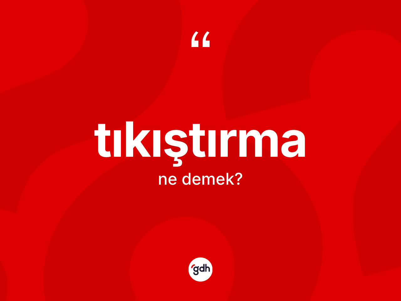 Tıkıştırma kelimesinin anlamı nedir? Tıkıştırmanın sözlükteki anlamı nedir?
