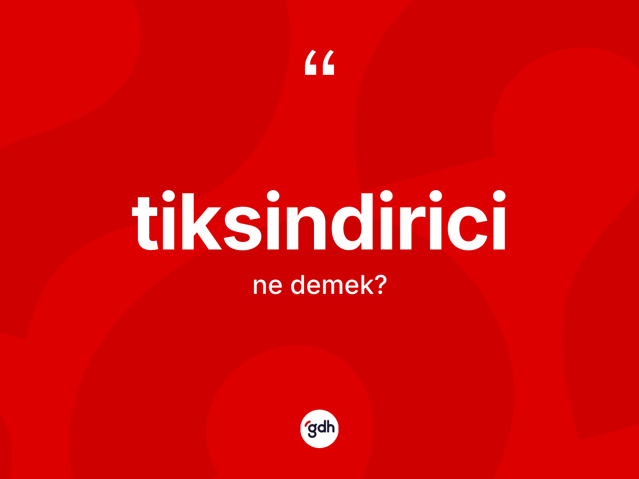 Tiksindirici kelimesinin sözlükteki tanımı nedir? Tiksindirici kelimesinin kaç farklı anlamı var?