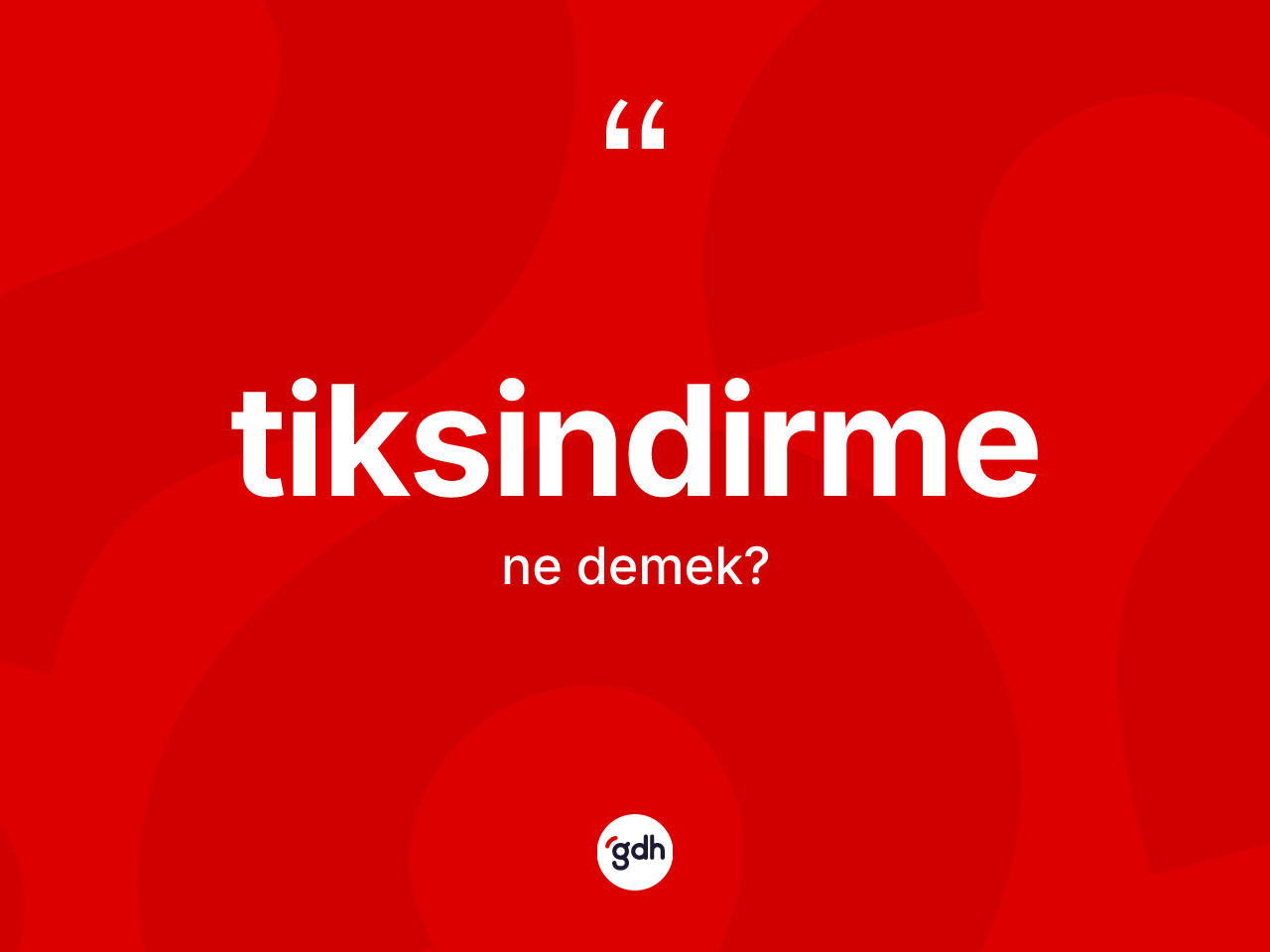 Tiksindirme kelimesinin tanımı nedir? Tiksindirmenin kısaca tanımı nedir?