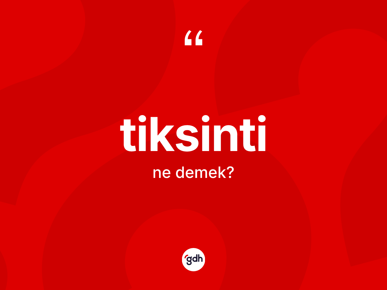 Tiksinti kelimesinin sözlükteki tanımı nedir? Tiksinti kelimesinin özellikleri nelerdir?