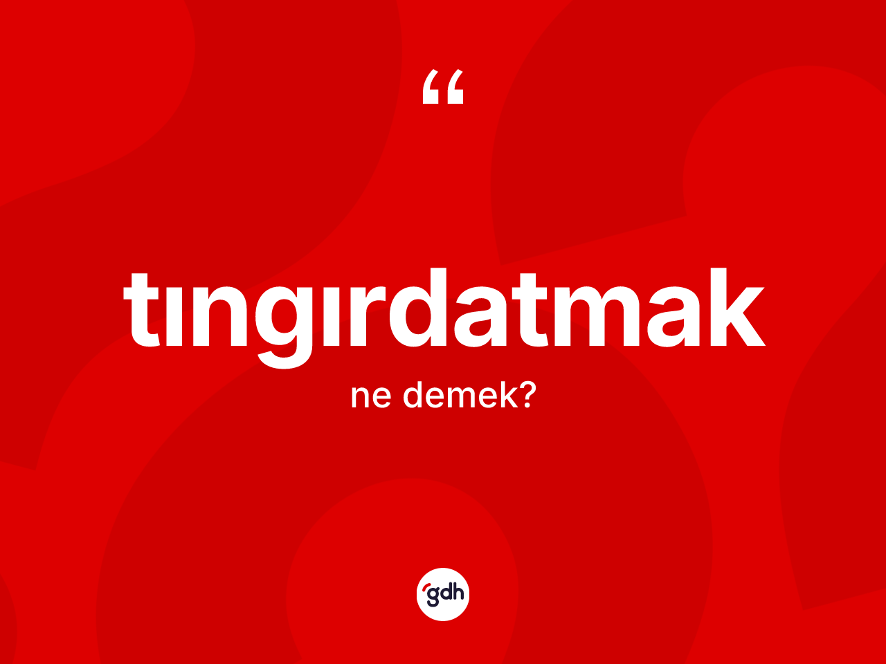 Tıngırdatmak ne anlama gelir? Tıngırdatmak kelimesinin TDK'ya göre açıklaması nedir?