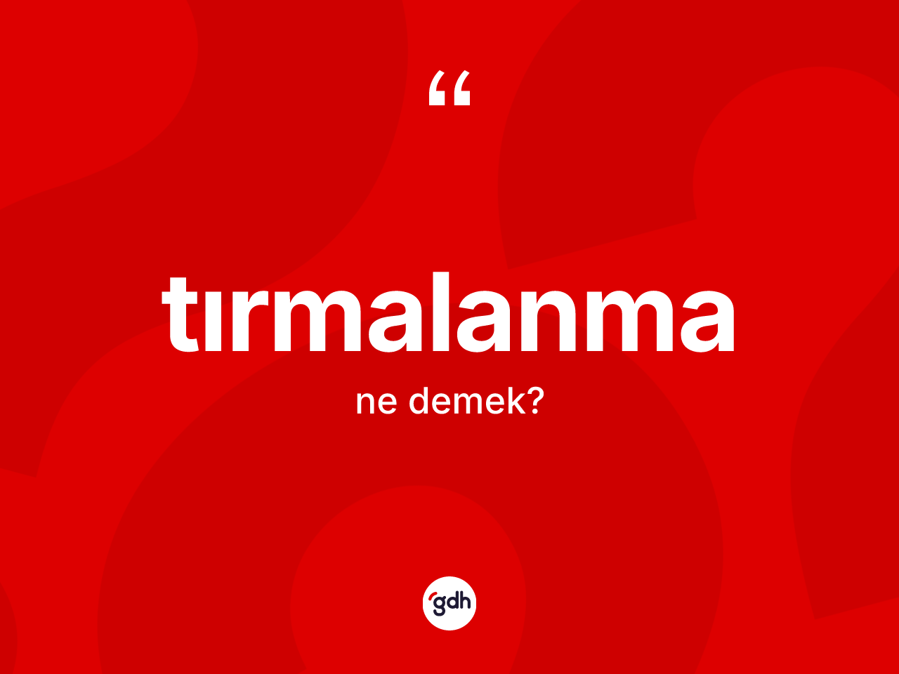 Tırmalanma ne anlama gelir? Tırmalanmanın halk arasındaki kullanımı nasıldır?