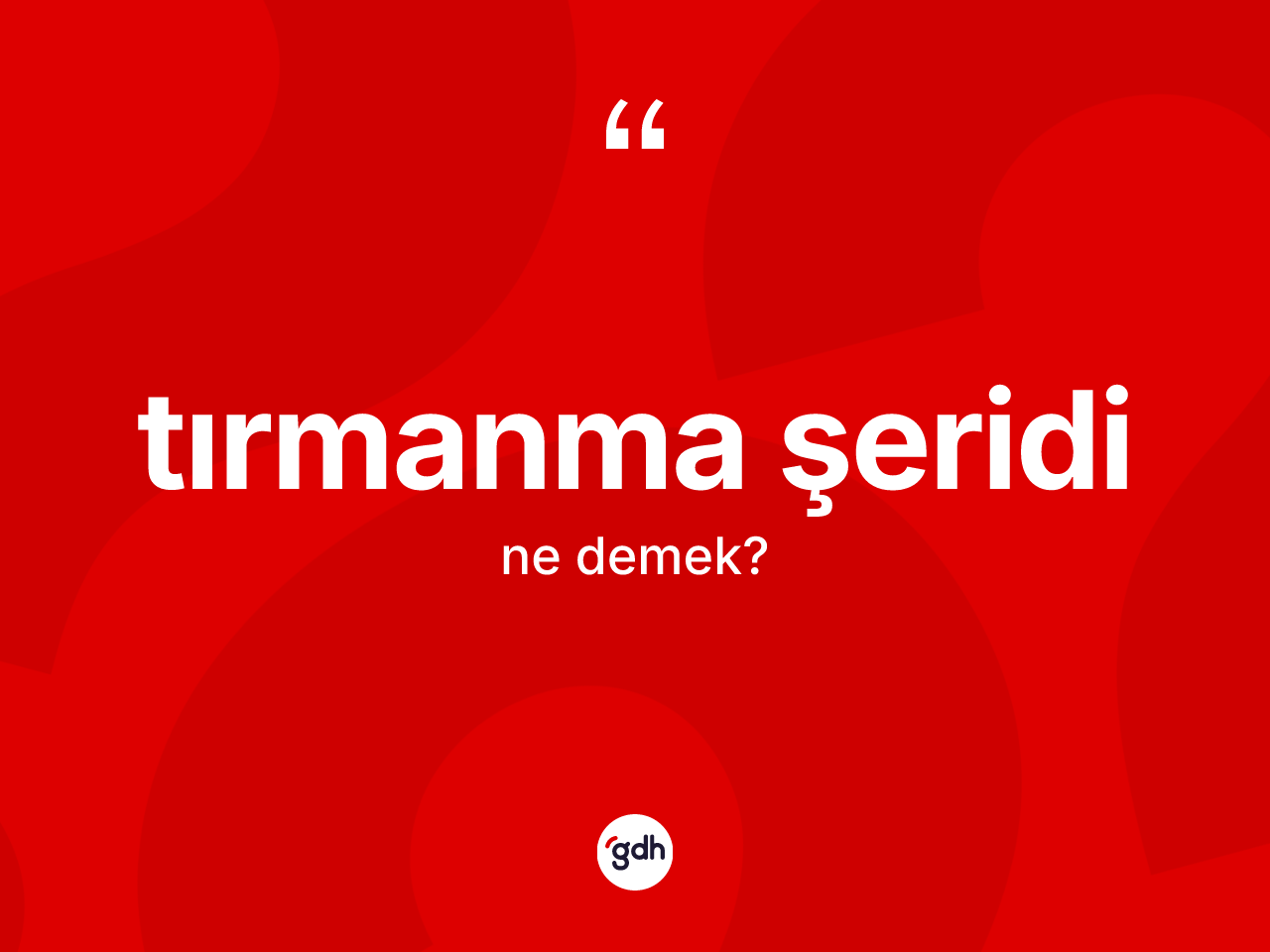Tırmanma şeridi kelimesi ne demek? Tırmanma şeridinin TDK'ya göre anlamı nedir?
