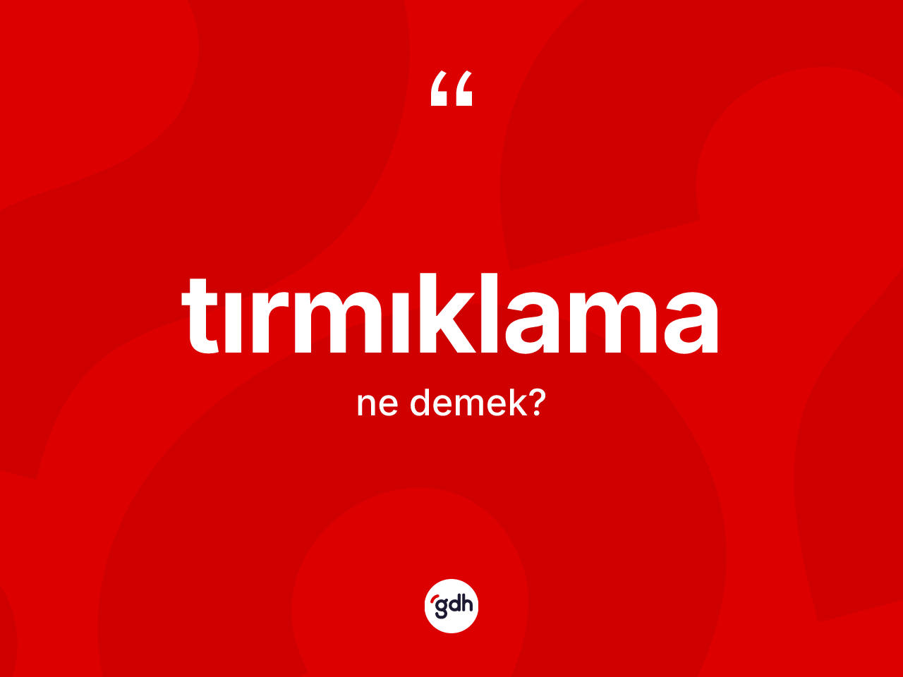 Tırmıklama kelimesi ne anlama gelir? Tırmıklamanın TDK'ya göre anlamı nedir?