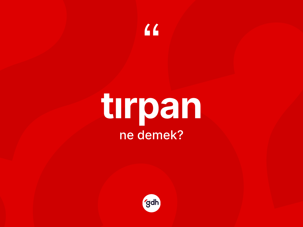 Tırpan ne demek? Tırpan kelimesinin kaç farklı anlamı var?
