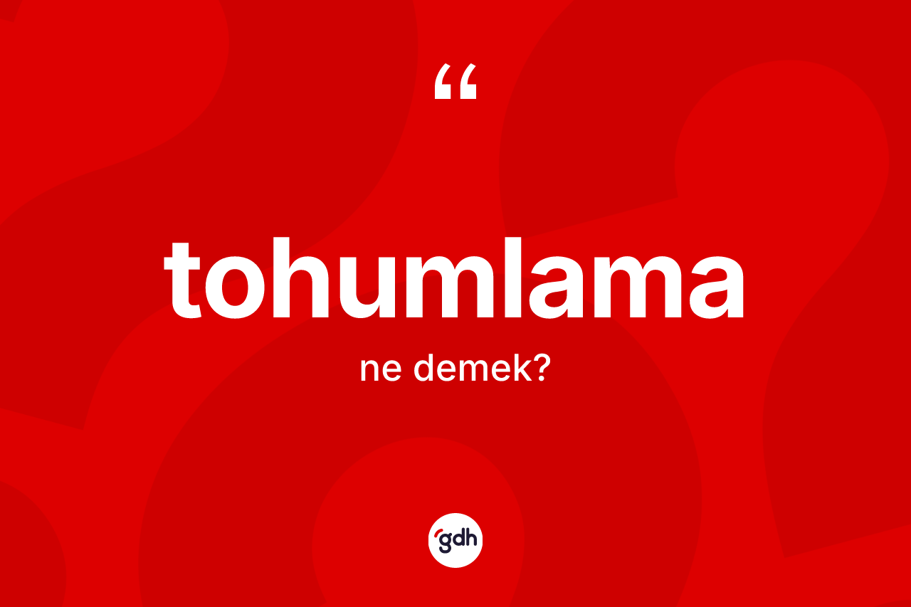 Tohumlama kelimesinin sözlükteki tanımı nedir?