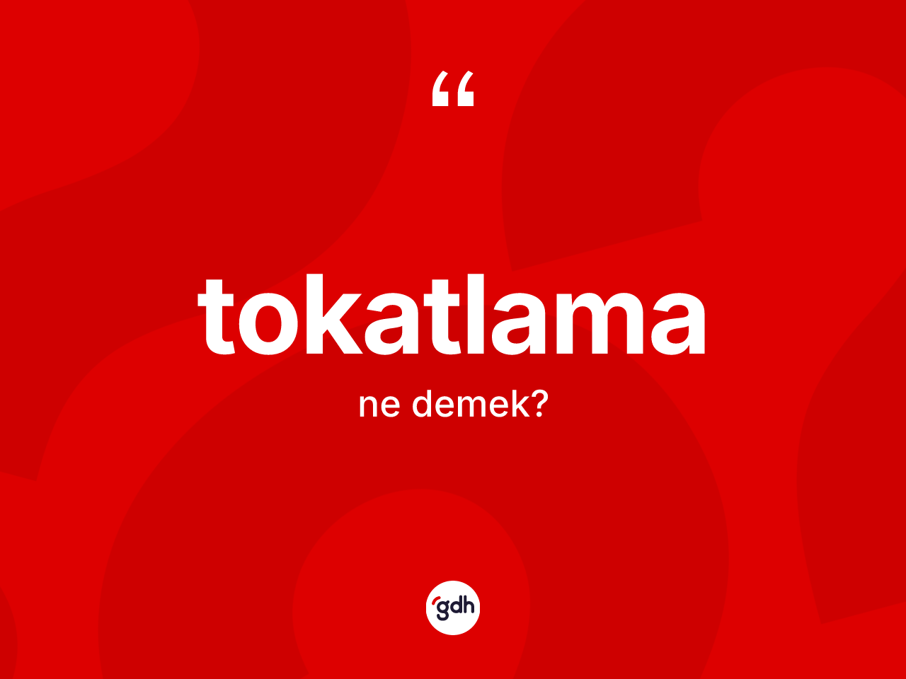 Tokatlama ne demek? Tokatlama kelimesinin TDK anlamı nedir?