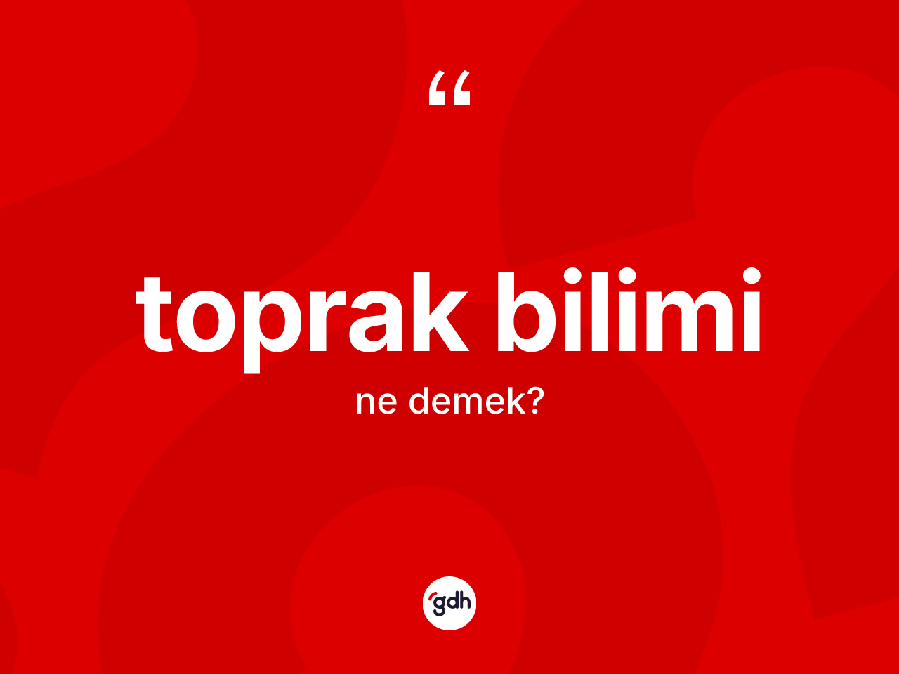 Toprak bilimi kelimesi ne demek? Toprak bilimi kelimesinin TDK anlamı nedir?