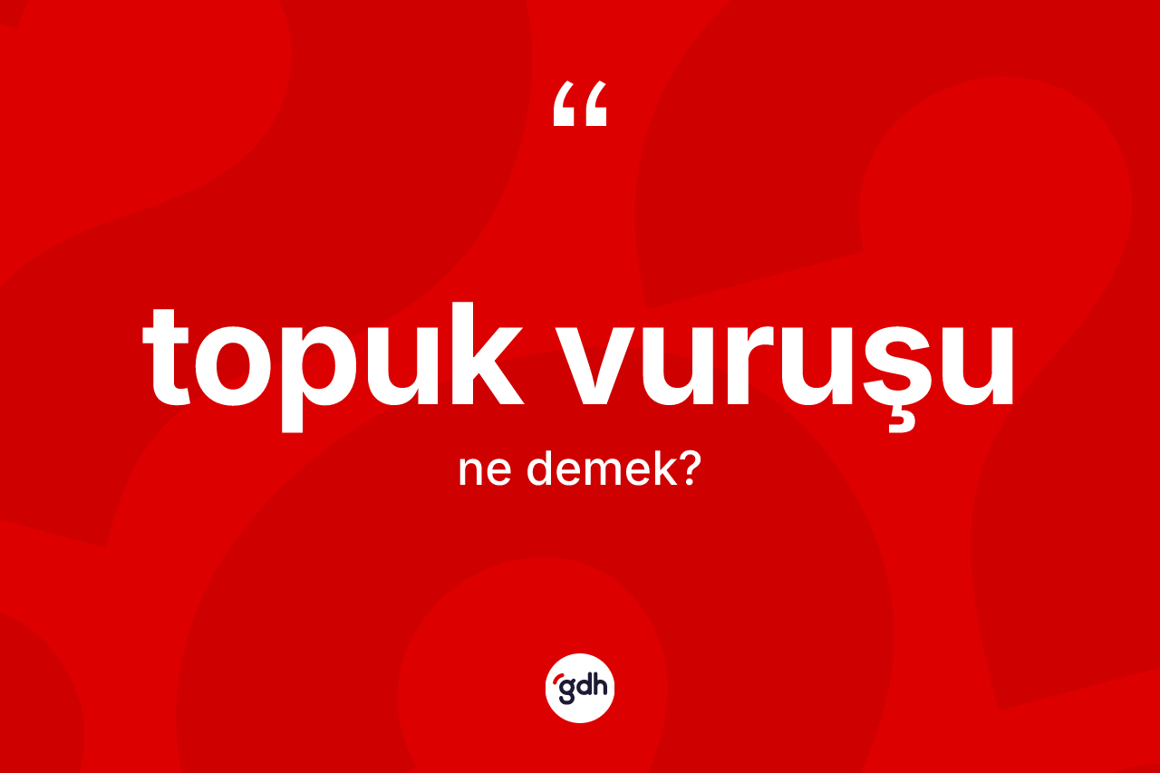 Topuk vuruşu kelimesinin anlamı nedir? Topuk vuruşunun kısaca tanımı nedir?