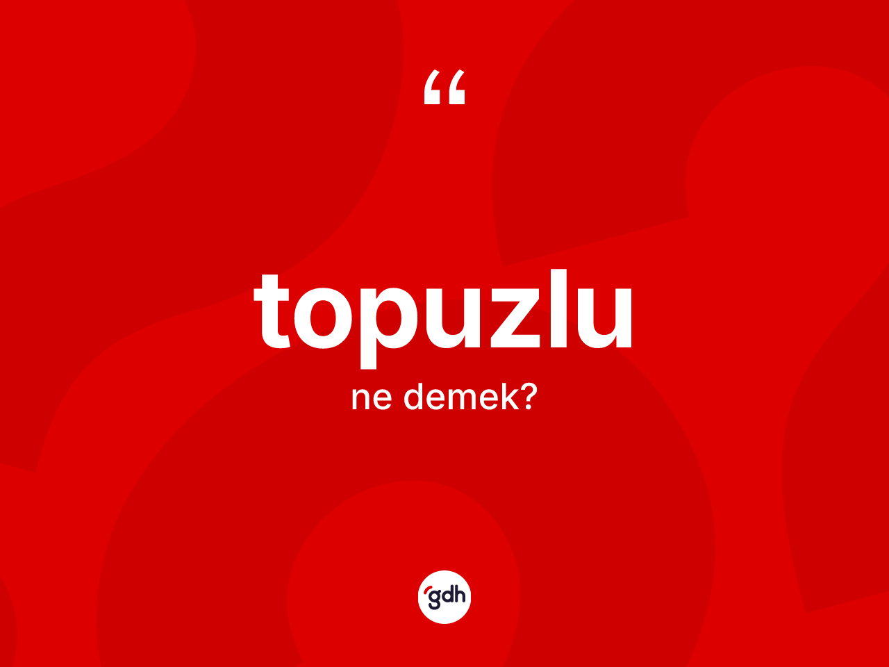 Topuzlu kelimesinin tanımı nedir? Topuzlunun TDK'ya göre anlamı nedir?