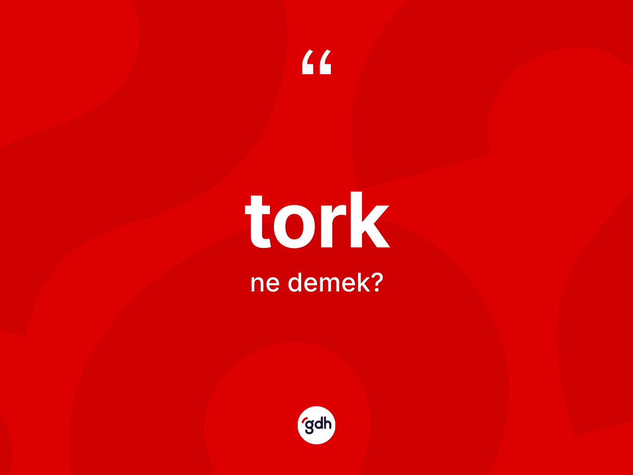 Tork kelimesinin sözlükteki tanımı nedir? Tork kelimesinin özellikleri nelerdir?