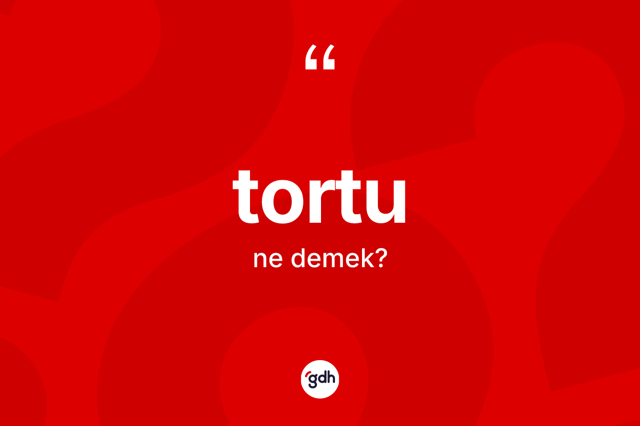 Tortu kelimesi ne demek? Tortunun TDK'ya göre anlamı nedir?