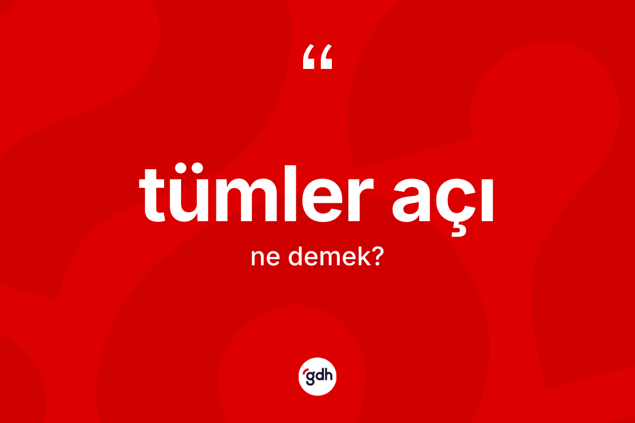 Tümler açı kelimesinin tanımı nedir?