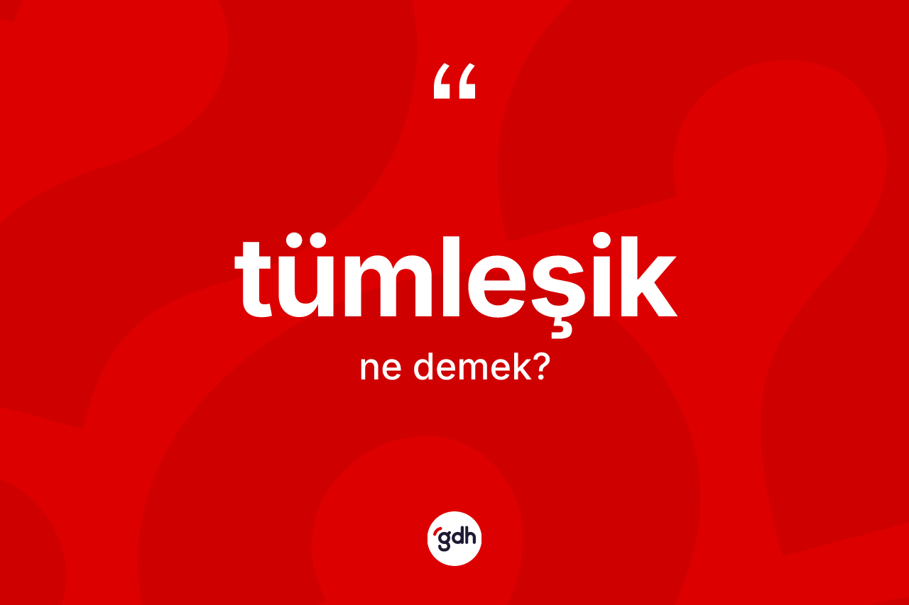 Tümleşik kelimesi nedir?