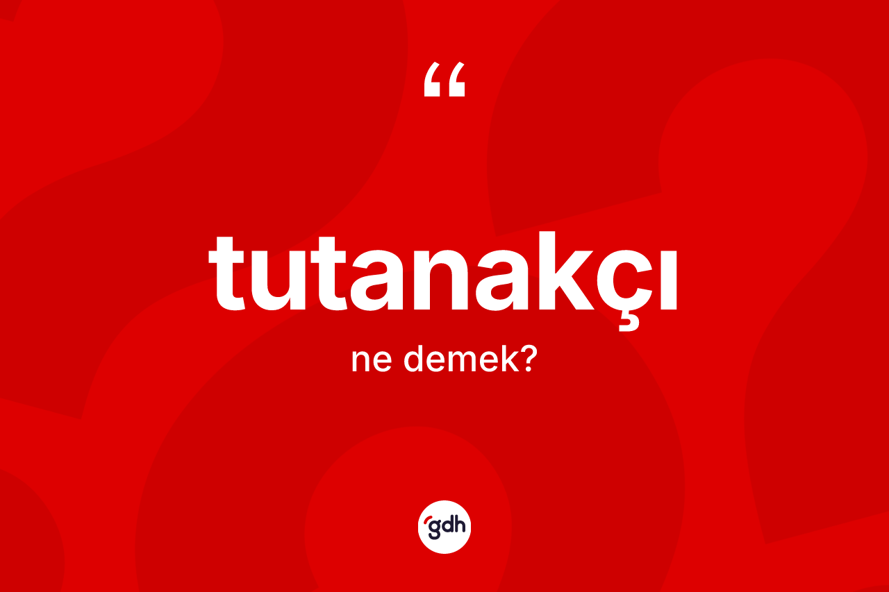 Tutanakçı ne demek? Tutanakçının TDK'ya göre anlamı nedir?