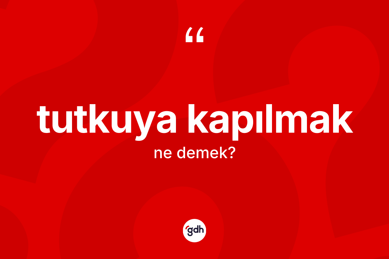Tutkuya kapılmak nedir?