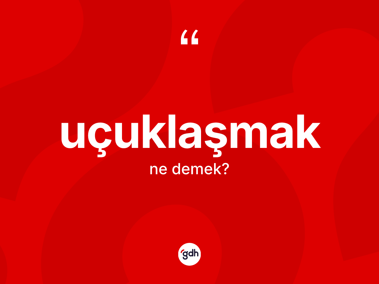 Uçuklaşmak kelimesinin anlamı nedir? Uçuklaşmak kelimesinin TDK anlamı nedir?