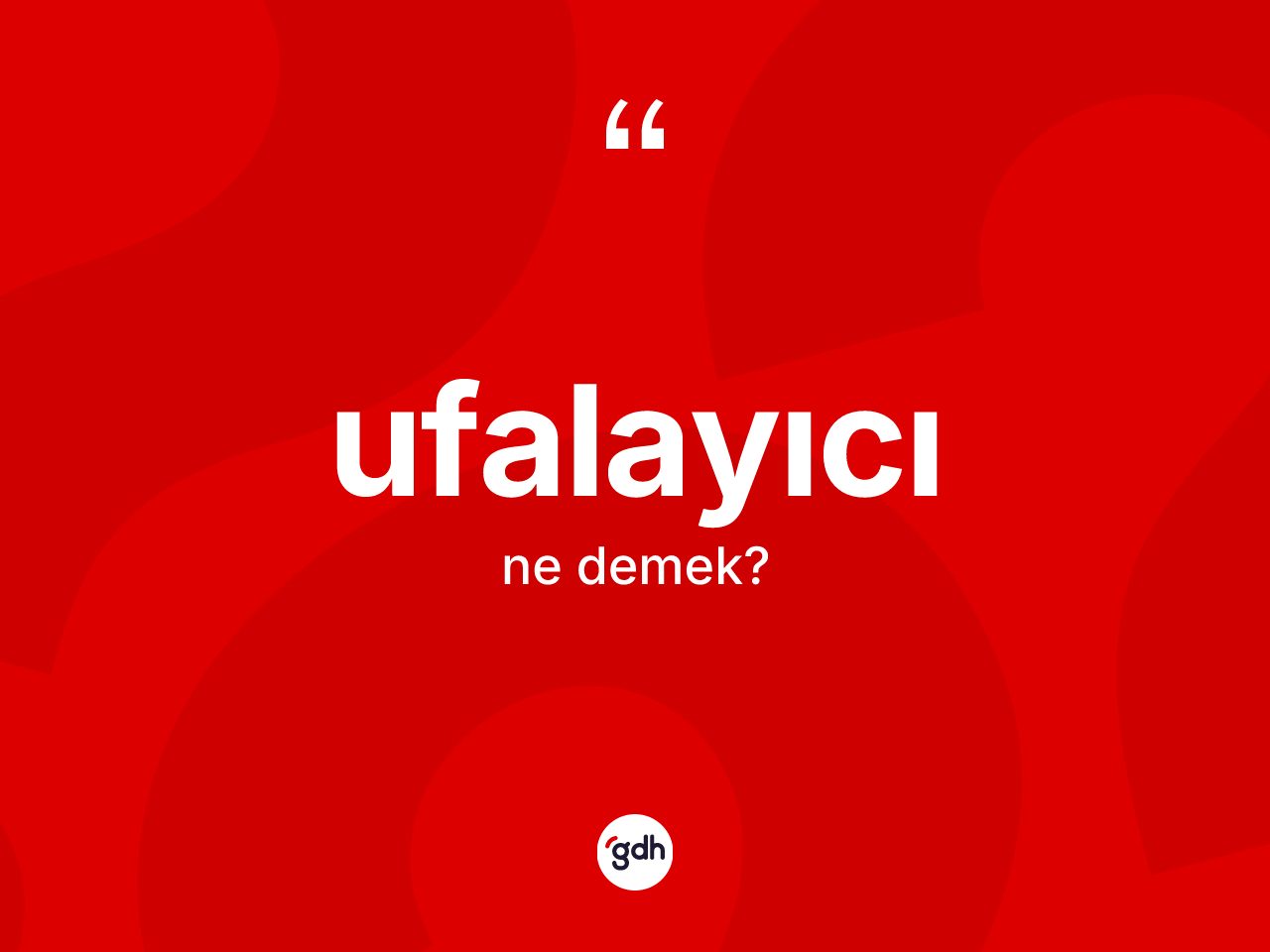 Ufalayıcı nedir? Ufalayıcının sözlükteki anlamı nedir?