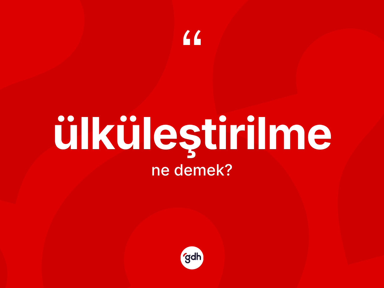 Ülküleştirilme ne demek? Ülküleştirilmenin halk arasındaki kullanımı nasıldır?