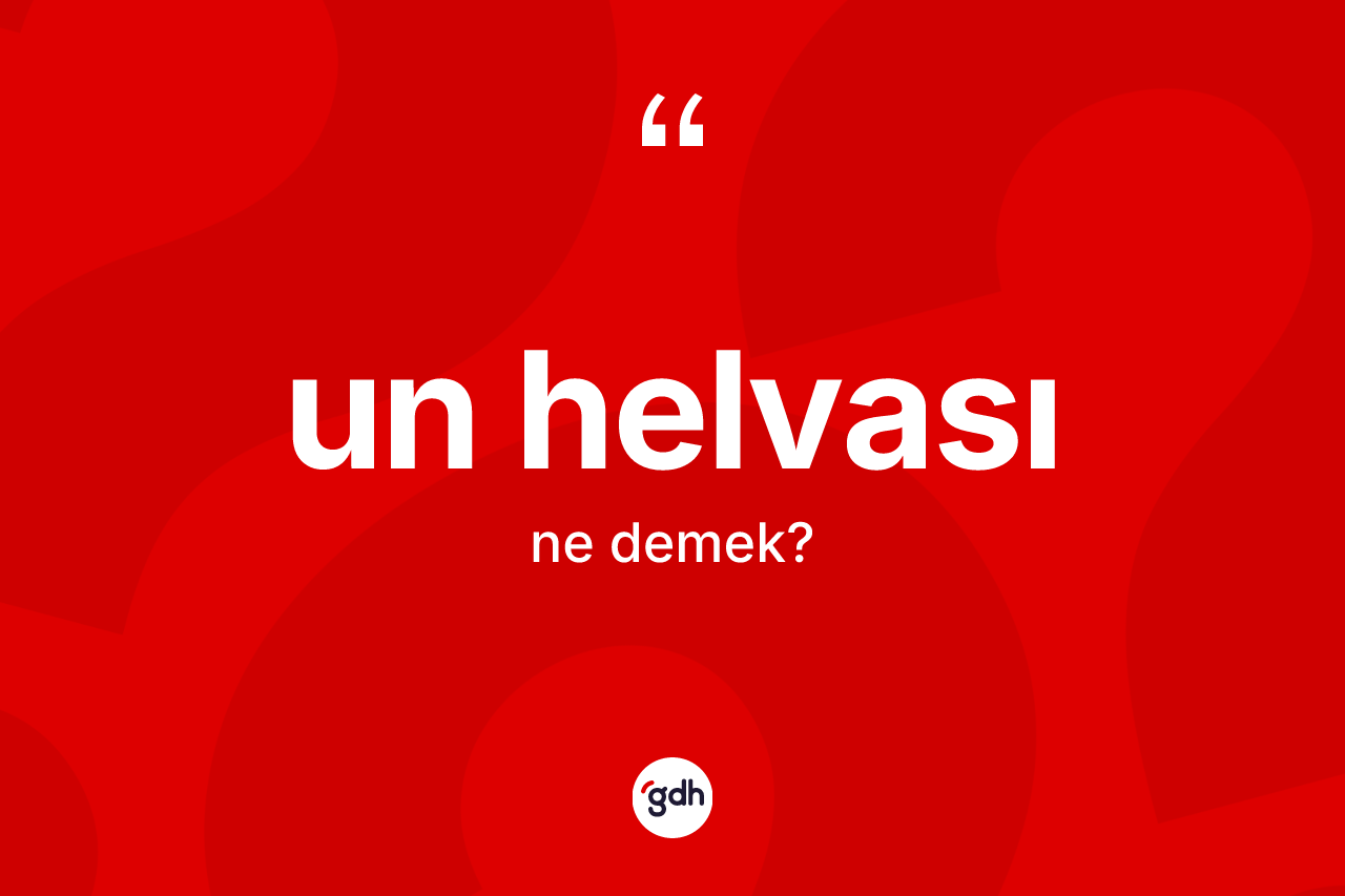 Un helvası kelimesinin tanımı nedir?