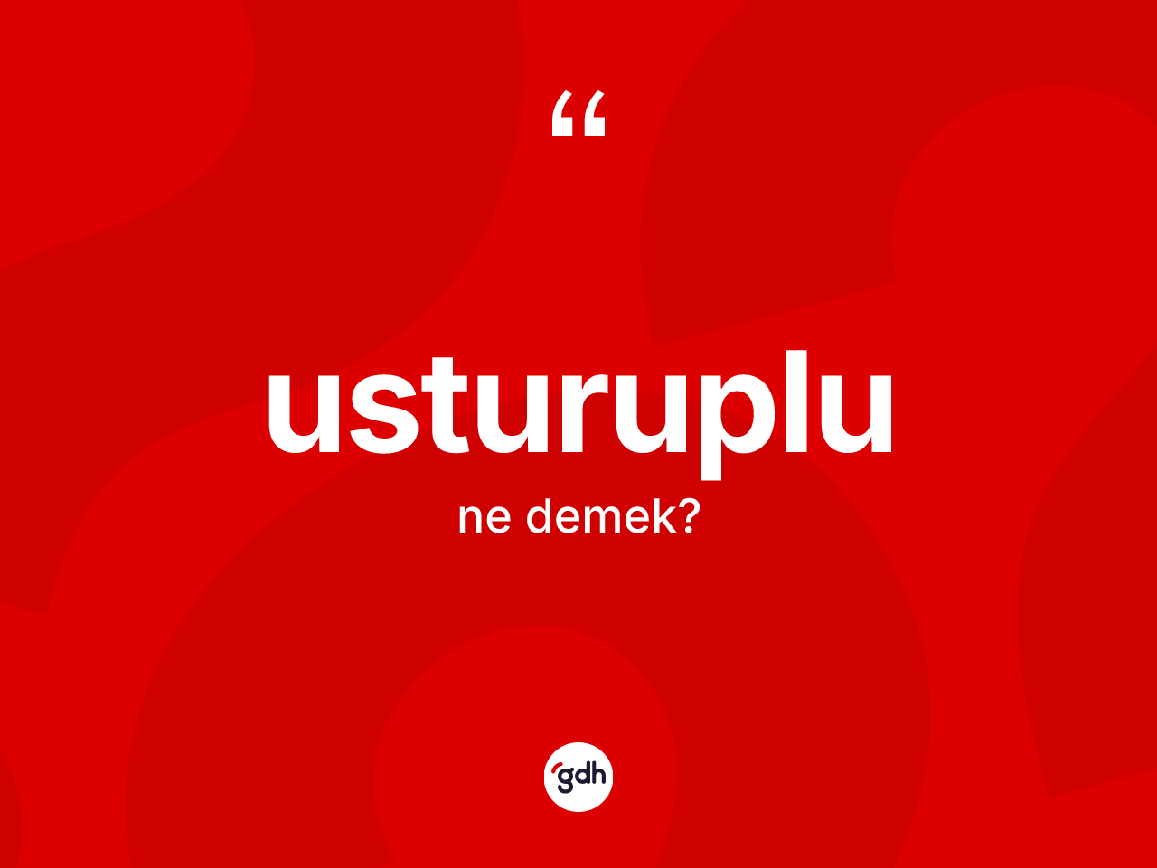 Usturuplu kelimesinin anlamı nedir? Usturuplunun sözlükteki anlamı nedir?