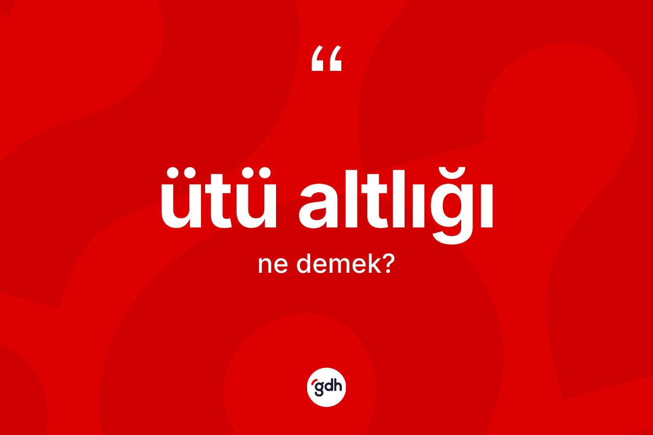 Ütü altlığı ne anlama gelir?