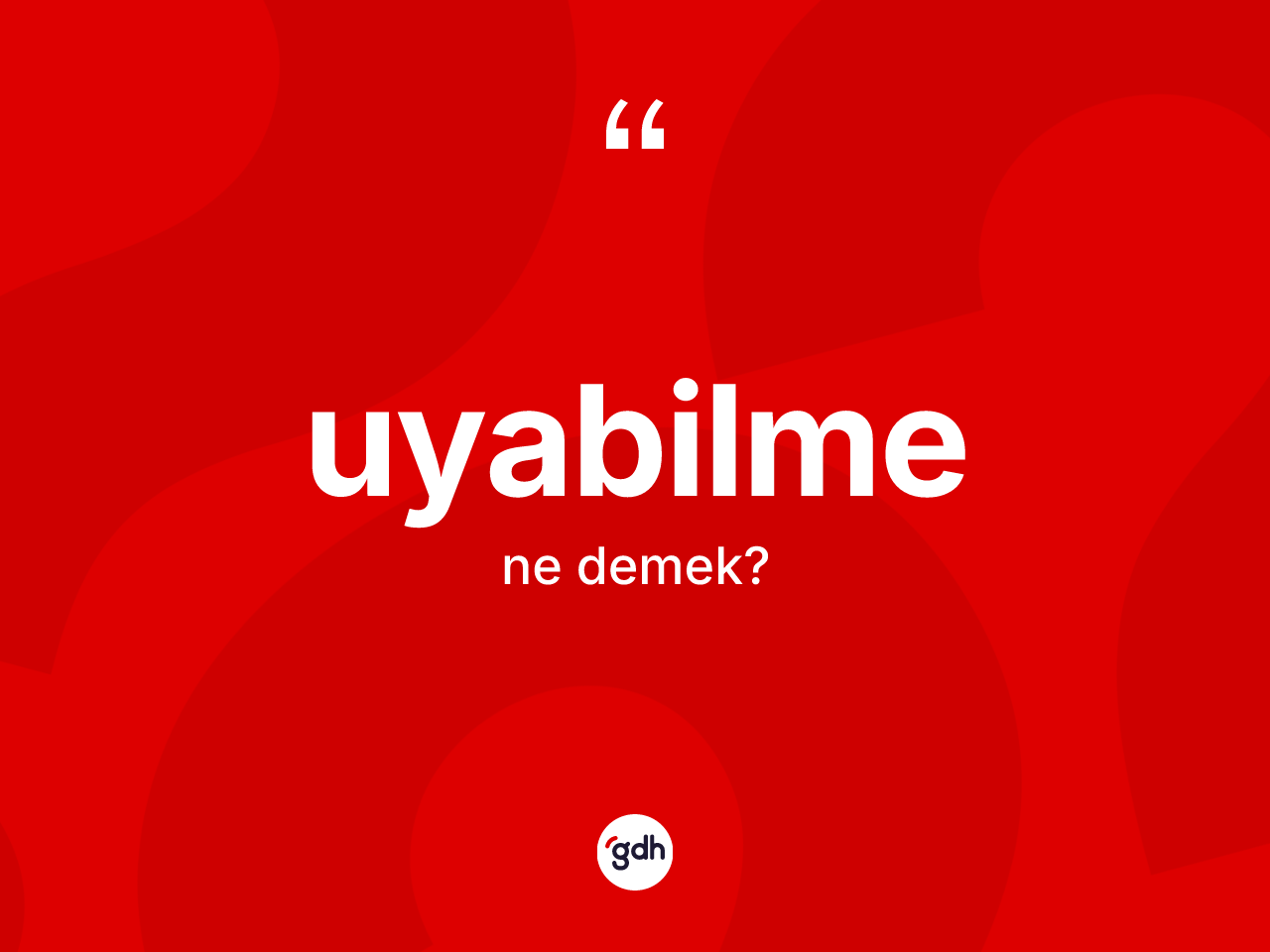 Uyabilme kelimesinin anlamı nedir? Uyabilmenin TDK'ya göre anlamı nedir?