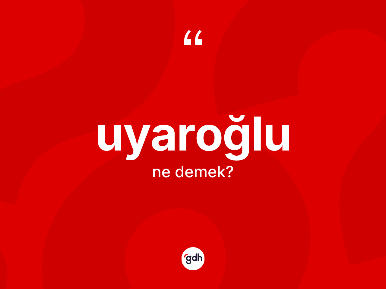 Uyaroğlu nedir? Uyaroğlunun halk arasındaki kullanımı nasıldır?